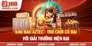 Kho Báu Aztec - Trò Chơi Cổ Đại Với Giải Thưởng Hiện Đại